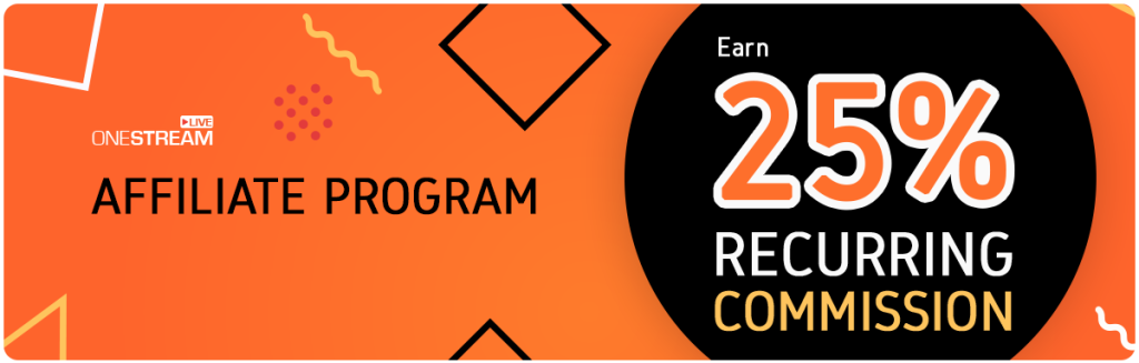 Make Money Online with OneStream Live Affiliate Program