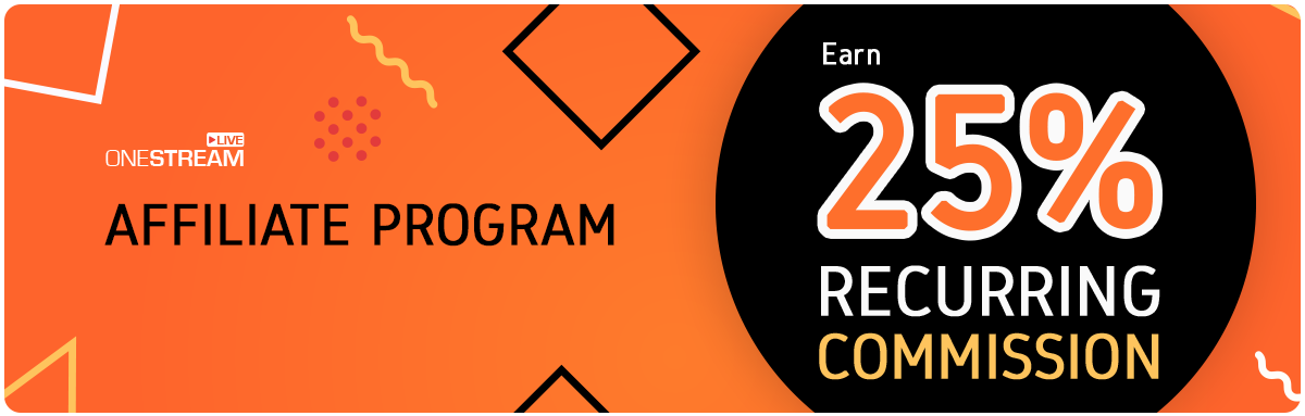 Make Money Online with OneStream Live Affiliate Program