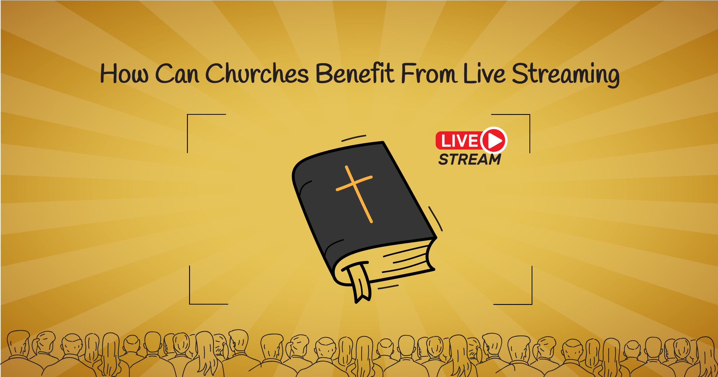 Benefits of Live Streaming Church Services: Ultimate Guide