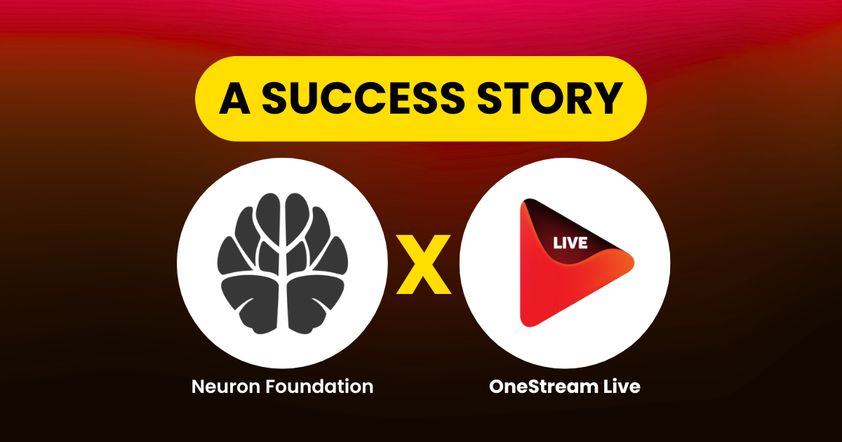 Neuron Foundation x OneStream Live - A Success Story