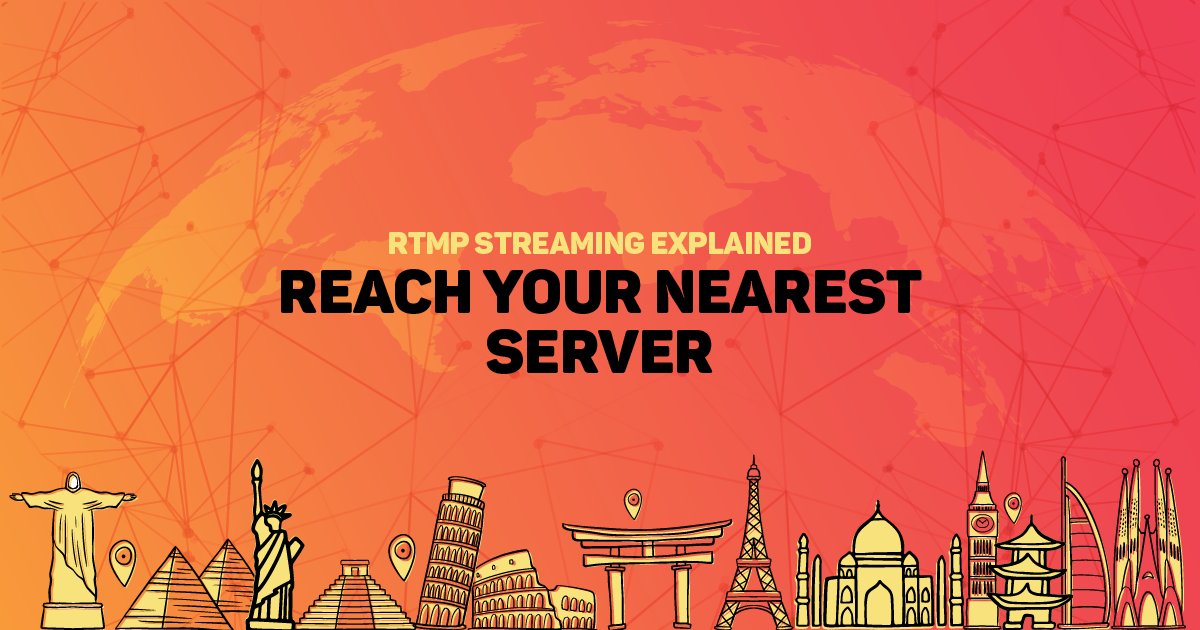RTMP Server Guide: Connect to Nearest Server