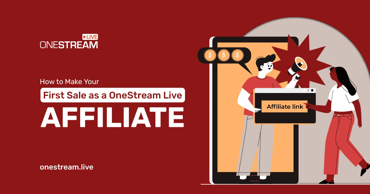 First Sale in 7 Days: OneStream Live Affiliate Guide 2025