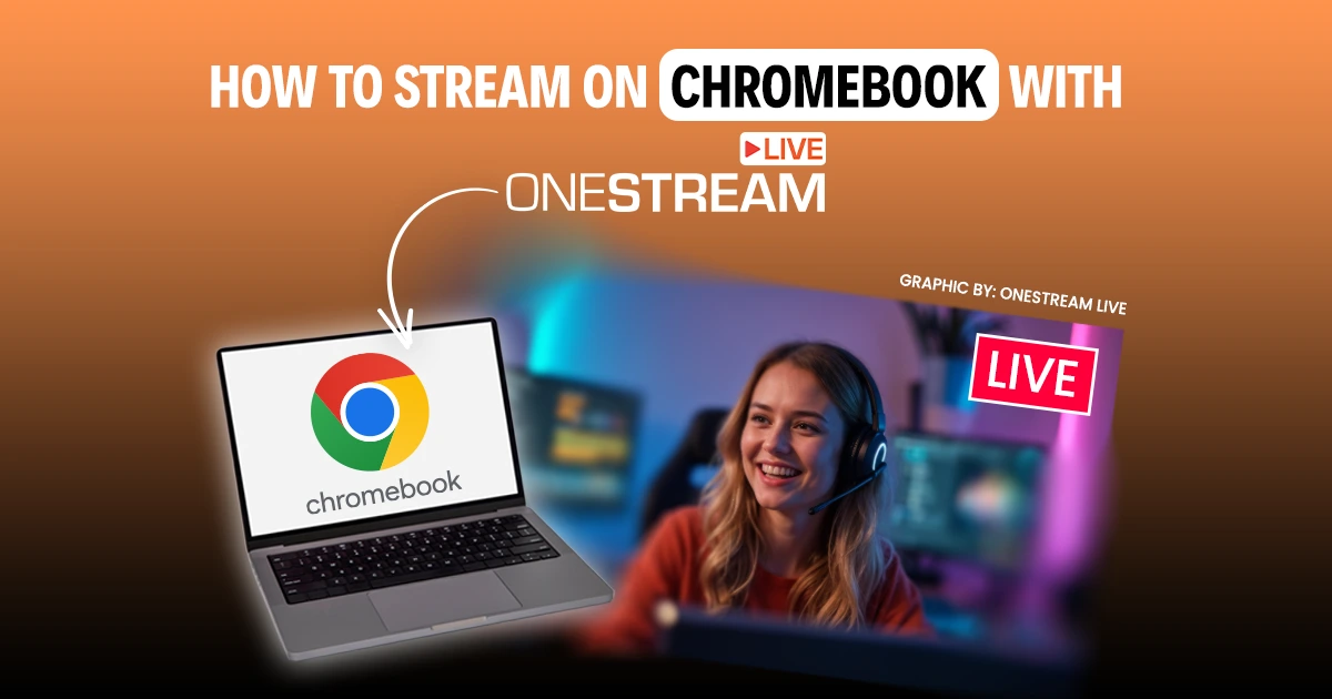 Stream on Chromebook Like a Pro in 2025 (No Workarounds)