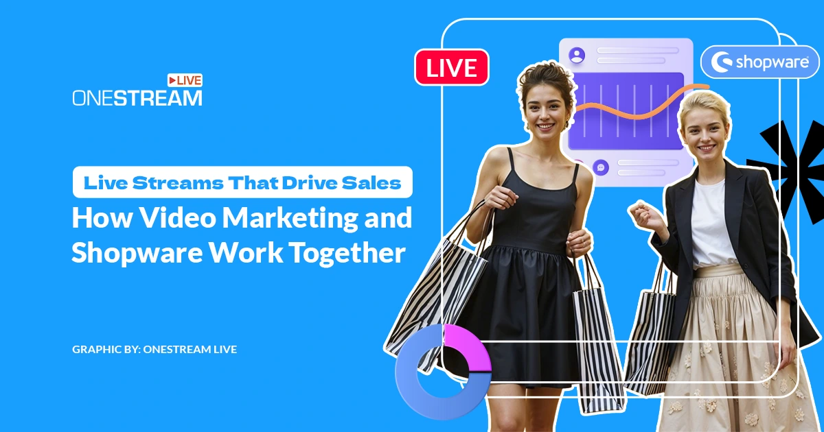 Live Video Marketing to Boost Shopware Sales in 2025