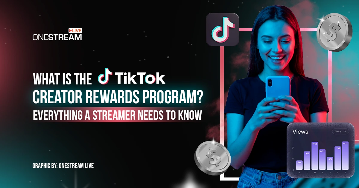 What is the TikTok Creator Rewards Program? Everything a Streamer Needs to Know